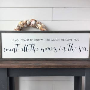 I Love You Sign | 12"x36" | Nautical theme | Count All The Waves In The Sea | Framed Painted Wood Sign | NURSERY Wall Decor | FREE SHIPPING