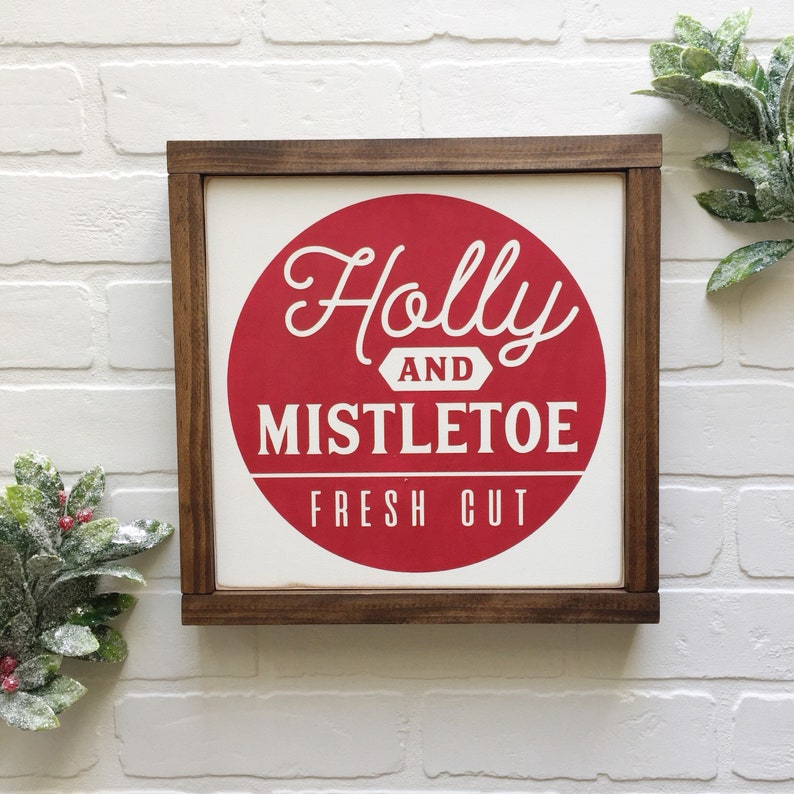 Holly and Mistletoe FREE SHIPPING Retro Christmas Sign Fresh Cut Greens 12 Square Modern Farmhouse Wood Sign Wall /& Shelf Decor