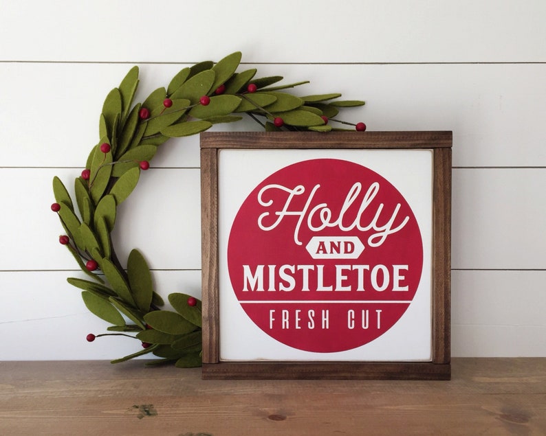 Holly and Mistletoe FREE SHIPPING Retro Christmas Sign Fresh Cut Greens 12 Square Modern Farmhouse Wood Sign Wall /& Shelf Decor