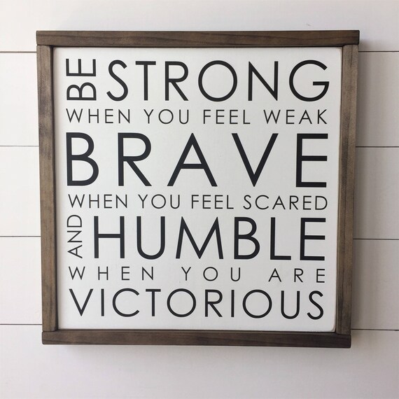 Be Strong Brave Humble Victorious Inspirational Quote Large Wooden Plaque Sign 