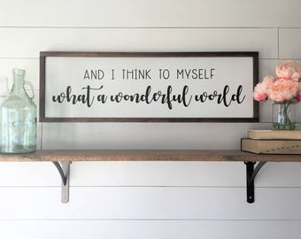 And I Think To Myself What A WONDERFUL World | Framed Painted Wood Sign | 12"x36" | Louis Armstrong Inspired | Wall Decor | FREE SHIPPING