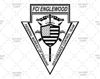 Federal Bureau of Prisons Disturbance Control Team - FCI Englewood - Digital Download (svg, png, jpg, pdf)