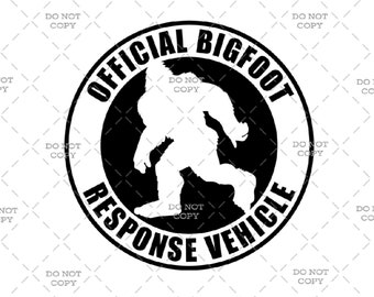Official Bigfoot Response Vehicle - Digital Download (svg, png, jpg, pdf)