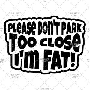 近すぎる場所に駐車しないでください - デジタルダウンロード (svg、png、jpg、pdf)
