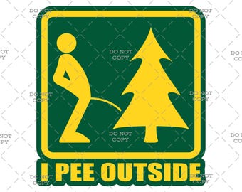 Funny "I Pee Outside" SVG  Outdoor Humor Camping SVG  Instant Download for Cricut & Silhouette