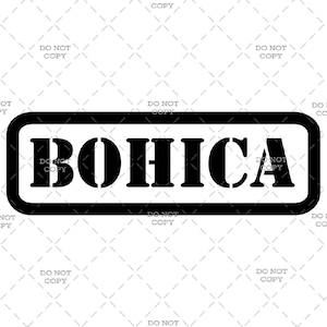 May include: Black and white sign with the text "BOHICA" in bold, block letters. The sign has a thick black border.
