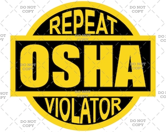 Repeat OSHA Violator svg | Funny Workplace svg | Hard Hat Sticker Cut File | Construction Humor svg for Cricut & Silhouette | svg png jpg