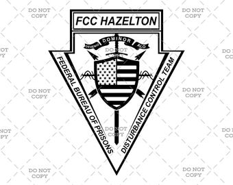 Federal Bureau of Prisons Disturbance Control Team - FCC Hazelton - Digital Download (svg, png, jpg, pdf)