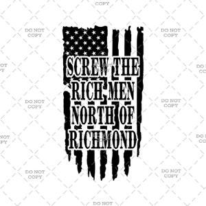 Screw the Rich Men North of Richmond - Digital Download (svg, png, jpg, pdf)