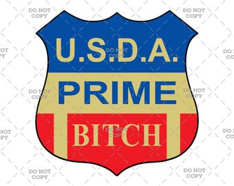 USDA Prime Bitch | svg png jpg pdf | Grappig badge-embleem | Digitale download | Pittige humoristische afbeelding voor volwassenen voor Cricut en sublimatie