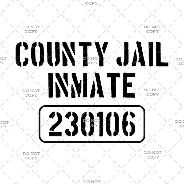 County Jail Inmate - Digital Download (svg, png, jpg, pdf)