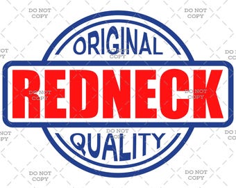 Redneck de calidad original - Descarga digital (svg, png, jpg, pdf)
