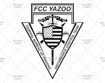 Federal Bureau of Prisons Disturbance Control Team - FCC Yazoo - Digital Download (svg, png, jpg, pdf)