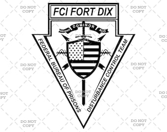 Federal Bureau of Prisons Disturbance Control Team - FCI Fort Dix - Digital Download (svg, png, jpg, pdf)