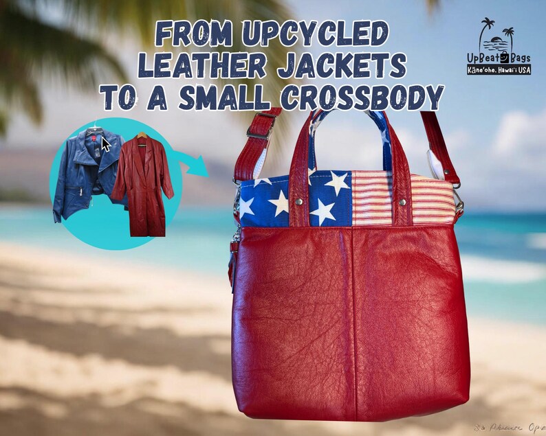 May include: A small red leather crossbody bag featuring a top panel with a blue and white star and red and white stripe pattern. The text FROM UPCYCLED LEATHER JACKETS TO A SMALL CROSSBODY is visible above the bag with a logo in the corner.