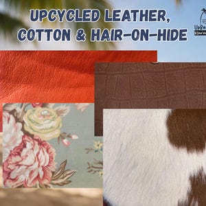 K&ouml;nnte beinhalten: Eine Collage aus vier Materialmustern mit orangefarbenem strukturiertem Leder, braunem Leder in Krokodilpr&auml;gung, hellblauem Baumwollstoff mit Blumenmuster sowie wei&szlig;em und braunem Fell. Text: UPCYCLED LEATHER, COTTON & HAIR-ON-HIDE.