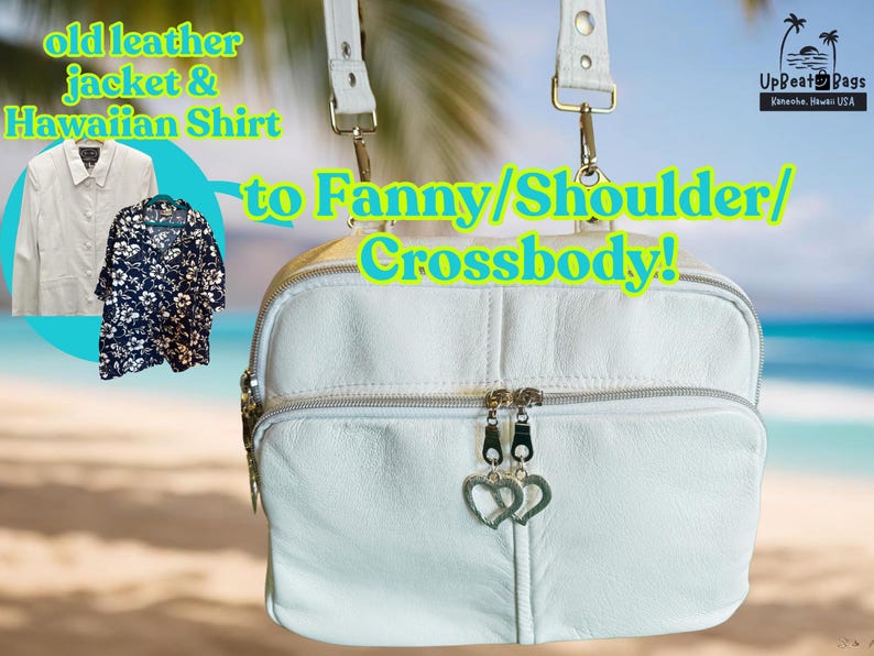 May include: A white leather crossbody bag with a top zipper and two heart-shaped charms. The bag has a shoulder strap and is shown with a white jacket and a Hawaiian shirt. Text on the image reads "old leather jacket & Hawaiian shirt to Fanny/Shoulder/Crossbody!"