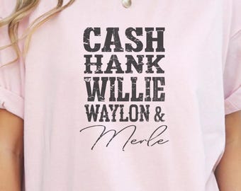 Cash Hank Willie Waylon Merle Shirt, Country Legends Tee, Classic Country Music T-shirt, Vintage Country Music Shirt