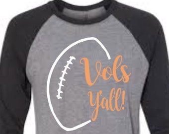 Vols Y'all Shirt Vols Football Shirt Tennessee Football Shirt UT Football Shirt Fall Football Shirt Ladies Football Shirt Ladies Vols Y'all