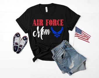 Air Force Mom Shirt, Military Mom TShirt, Military Mom Shirt, Air Force Pride Shirt, Air Force Shirt, Proud Air Force Mom Mom Shirt Mom Gift