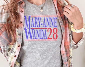 Mary Anne and Wanda for President Shirt Dixie Chick Shirt Country Music Shirt Goodbye Earl Shirt Best Friends Shirt 2028 president shirt