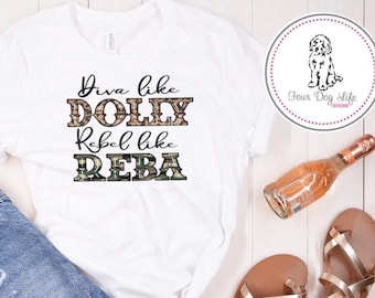 Diva Like Dolly Rebel Like Reba Shirt Dolly Shirt Reba Shirt Country Music Shirt Concert Shirt Country Concert Shirt