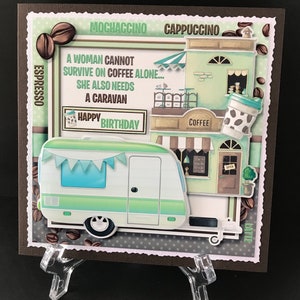 Coffee Caravan Handmade 3D Female Ladies Birthday cards