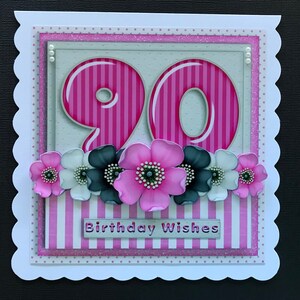 90 90th Birthday Female Mum Friend Grandmother Handmade 3D Birthday card CAN BE PERSONALISED with any Name