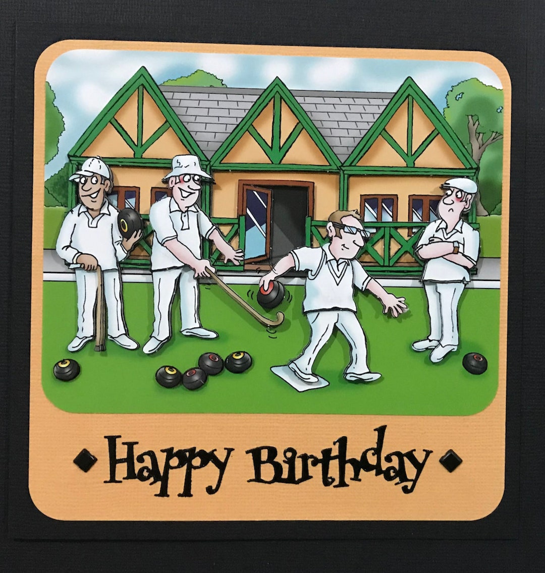 Lawn Bowls Funny Humorous Bowls Mens Male Mans Handmade 3D Birthday Cards Etsy Australia