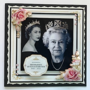 Queen Elizabeth Remembrance Female Handmade Birthday or Friendship Card 3D