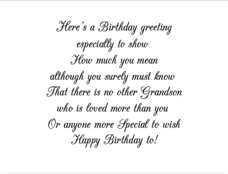 Op de afbeelding: Een witte wenskaart met zwarte cursieve tekst die luidt: Here's a Birthday greeting especially to show How much you mean although you surely must know That there is no other Grandson who is loved more than you Or anyone more Special to wish Happy Birthday to!