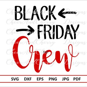Black friday Crew SVG Black friday Svg Dxf Eps Png Thanksgiving Svg Fall Svg file Black friday vinyl design HTV file Silhouette Cameo Cricut