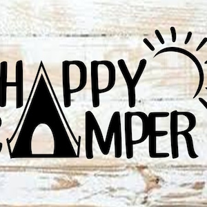 Happy Camper SVG DXF PNG, Camping Svg, summer svg, teepee svg, camp life Svg, Camper clipart, Sign Stencil svg, Cricut Silhouette Printable