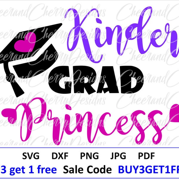 Kindergarten SVG Graduation SVG File Last Day of School SVG Kinder grad svg kindergarten princess svg cut file for Cricut Silhouette cameo