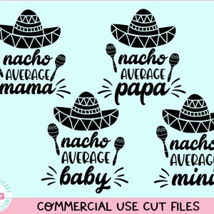Nacho gemiddelde Mama Papa Mini Baby bundel - SVG PNG EPS Cinco De Mayo gesneden bestanden voor Cricut Crafters