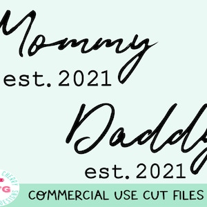 Daddy est 2021 Svg, Mommy est 2021 Svg, New Dad Mom svg, arquivos SVG de anúncio de gravidez, Mommy To Be Daddy to be Svg design, Expecting svg
