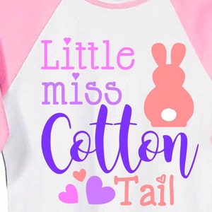 Little miss cotton tail SVG, First Easter Svg for baby girl, Bunny svg, Spring SVG Cut Files, Girls Easter Svg Cricut Silhouette Svg shirt