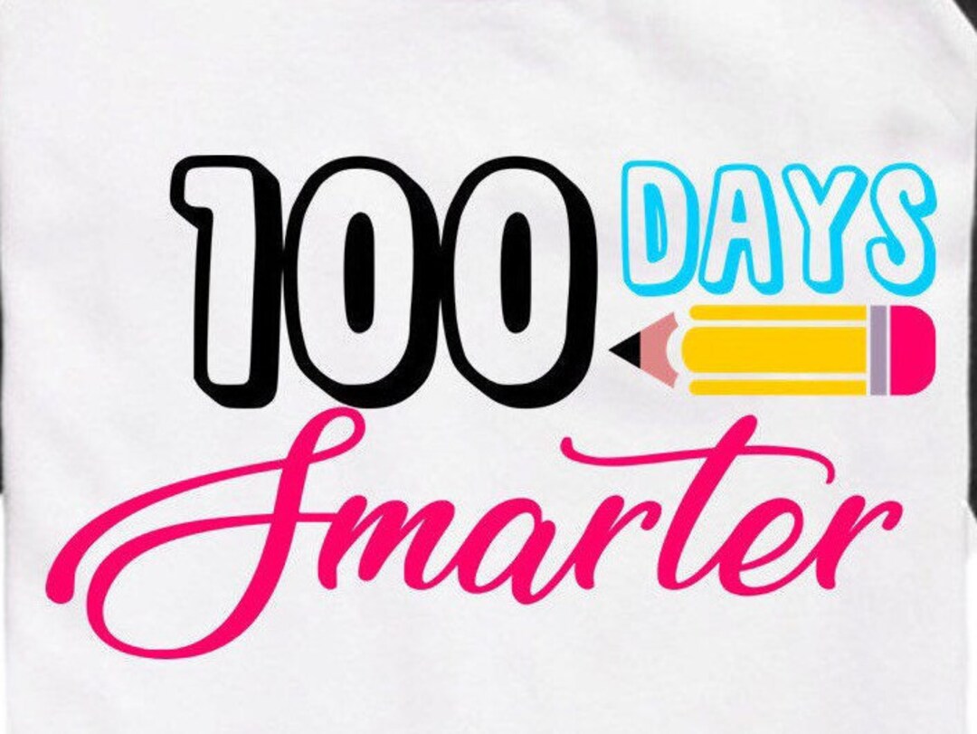 100 Days Smarter SVG for Shirt, 100 Day of School Svg for Girls, 100th ...
