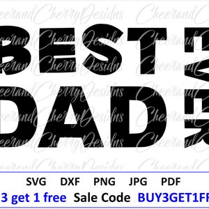 Father/'s Day design Best Dad Ever Commercial Use Digital Design SVG cut File for Cutting Machine files for Dad Silhouette Cricut