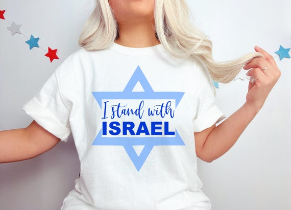 I Stand With Israel T-Shirt - Star Of David Jewish Support I Stand With Israel T-Shirt - Star Of David Jewish Support