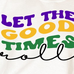Let the good times roll SVG PNG, Retro Mardi Gras PNG sublimation, Mardi Gras shirt Svg Fat Tuesday Png New Orleans Parade Cricut Cut Files