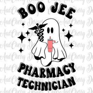 May include: A black and white graphic design featuring a ghost holding a pink cup with a straw. The ghost has a caduceus symbol on its chest. The text "Boo Jee Pharmacy Technician" is in a bold, black font.