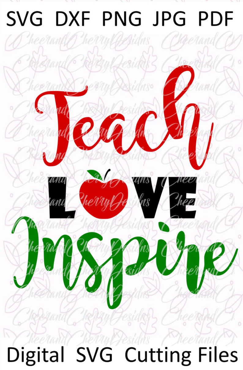 School svg file Teacher svg Teach love inspire Svg Appreciation SVG Vector Apple svg Teacher Gift SVG cut file for Cricut Silhouette cameo image 2