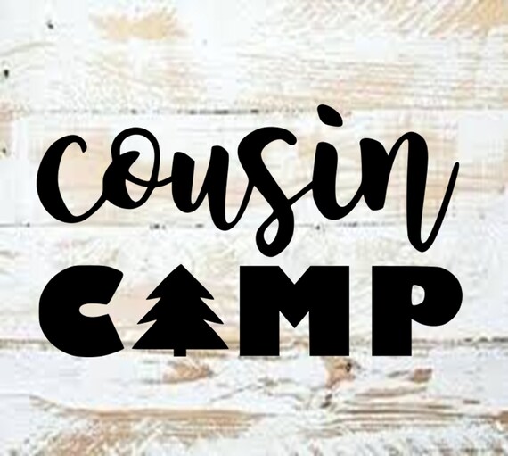 Download Cousin Camp Svg Dxf Png Camping Svg Summer Svg Camp Life Etsy