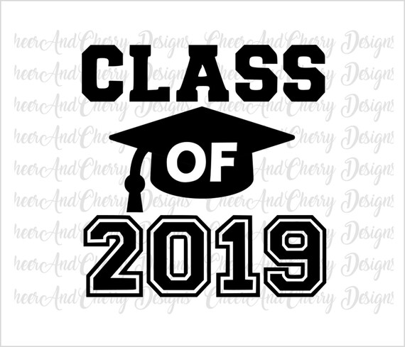 Download Class Of 2019 Svg Graduation Svg File Graduate Cut File Etsy