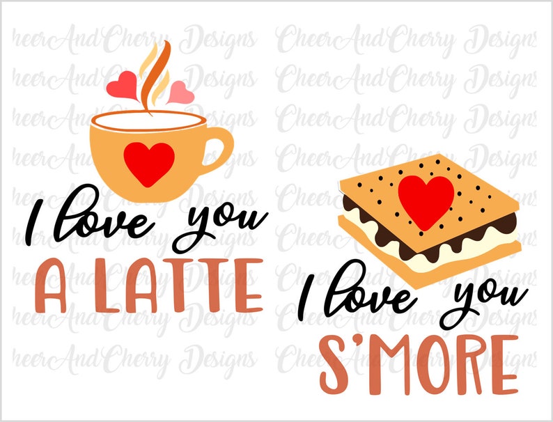 Download I love you a latte Svg I love you smore Svg Valentine Svg ...