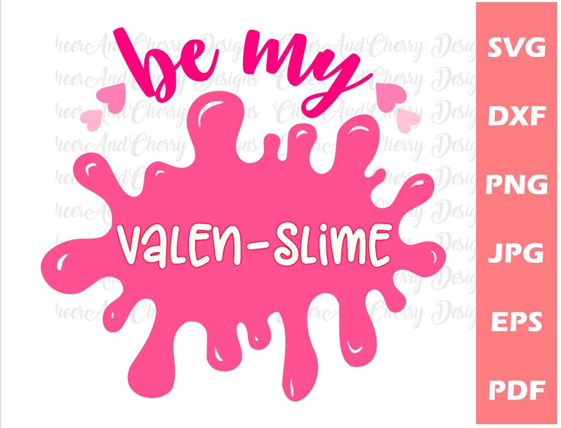 Girl Valentine Svg Be My Valen Slime Svg Valenslime Svg - Etsy