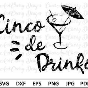 Cinco de Drinko Svg Cinco de Mayo Svg for Fiesta svg files for Cricut Margarita Svg files for Silhouette Cameo Tequila Svg Dxf Eps Jpg Png