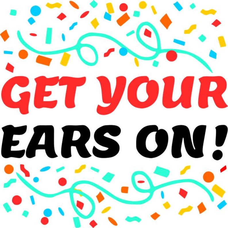 Download Get your ears on svg dxf png jpg pdf Files for Cricut | Etsy