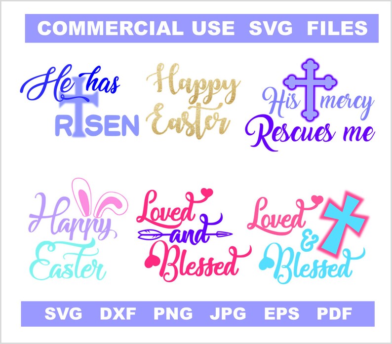 Puede incluir: Seis dise&ntilde;os SVG diferentes con tem&aacute;tica de Pascua. Los dise&ntilde;os incluyen las frases "He Has Risen", "Happy Easter", "His Mercy Rescues Me", "Happy Easter" con orejas de conejo, "Loved and Blessed" y "Loved & Blessed" con una cruz.